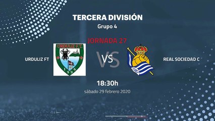 Previa partido entre Urduliz FT y Real Sociedad C Jornada 27 Tercera División