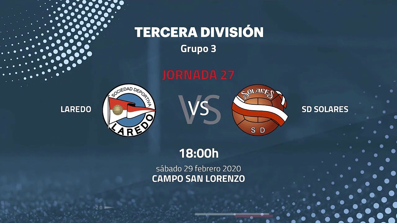 Previa partido entre Laredo y SD Solares Jornada 27 Tercera División