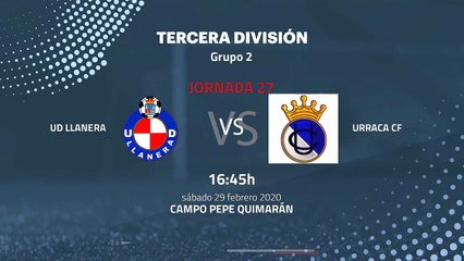 Previa partido entre UD Llanera y Urraca CF Jornada 27 Tercera División
