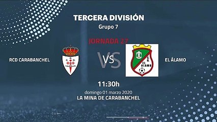 Previa partido entre RCD Carabanchel y El Álamo Jornada 27 Tercera División