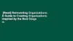 [Read] Reinventing Organizations: A Guide to Creating Organizations Inspired by the Next Stage in