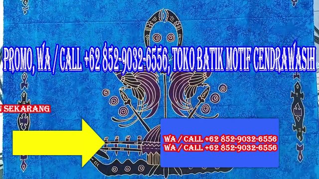 SUPER SALE, WA / CALL +62 852-9032-6556, Grosir Batik Burung Cendrawasih di Karanganyar