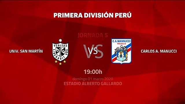 Previa partido entre Univ. San Martín y Carlos A. Manucci Jornada 5 Perú - Liga 1 Apertura