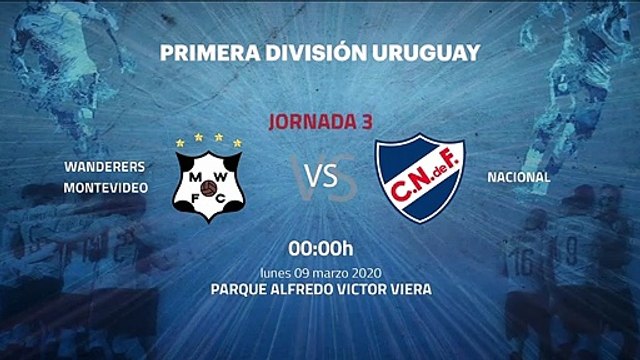 Previa partido entre Wanderers Montevideo y Nacional Jornada 3 Apertura Uruguay