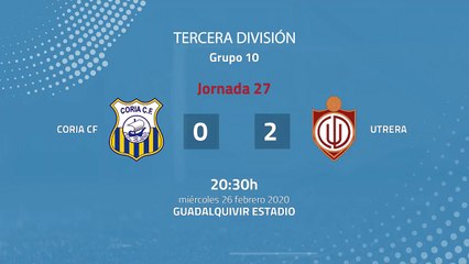 Resumen partido entre Coria CF y Utrera Jornada 27 Tercera División