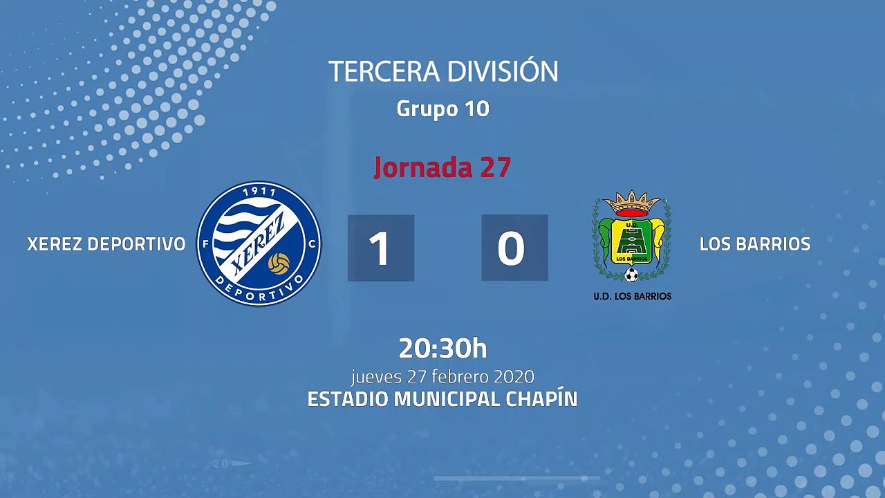Resumen partido entre Xerez Deportivo y Los Barrios Jornada 27 Tercera División