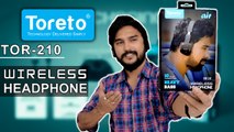 Toreto Air Wireless Headphone Unboxing And First Impression: Price And Specifications