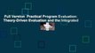Full Version  Practical Program Evaluation: Theory-Driven Evaluation and the Integrated