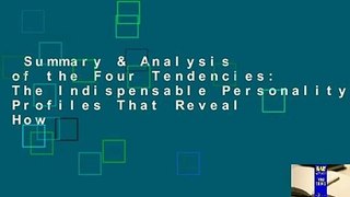 Summary & Analysis of the Four Tendencies: The Indispensable Personality Profiles That Reveal How