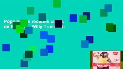 Popular Les recettes cultes de Big Will - Willy Trussardi