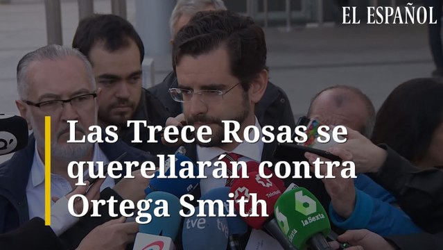 Las Trece Rosas se querellarán contra Ortega Smith