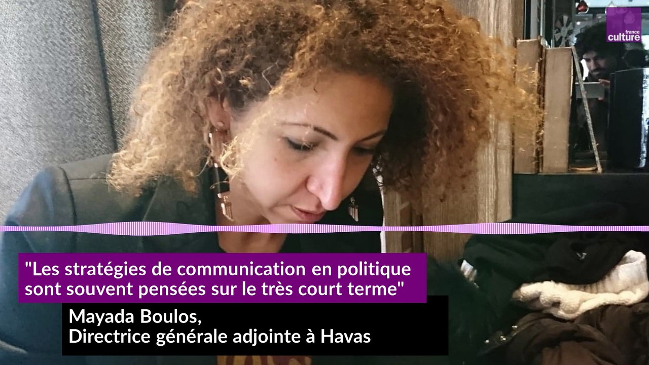 Mayada Boulos : "Les stratégies de communication en politique sont souvent pensées sur le très court terme."