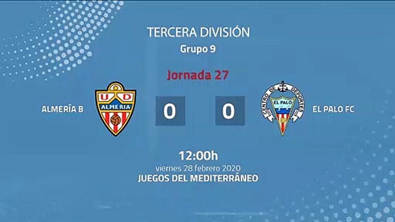 Resumen partido entre Almería B y El Palo FC Jornada 27 Tercera División