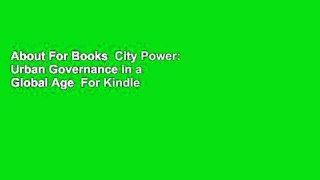 About For Books  City Power: Urban Governance in a Global Age  For Kindle