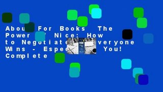 About For Books  The Power of Nice: How to Negotiate So Everyone Wins - Especially You! Complete