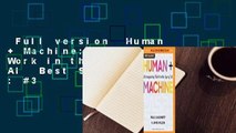 Full version  Human   Machine: Reimagining Work in the Age of AI  Best Sellers Rank : #3