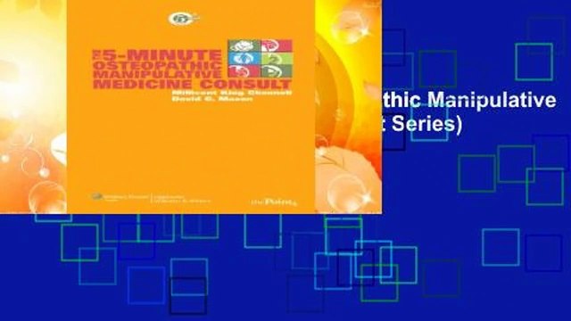 Full version The 5-minute Osteopathic Manipulative Medicine Consult (5-minute Consult Series)
