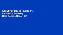About For Books  Inside the Insurance Industry  Best Sellers Rank : #2