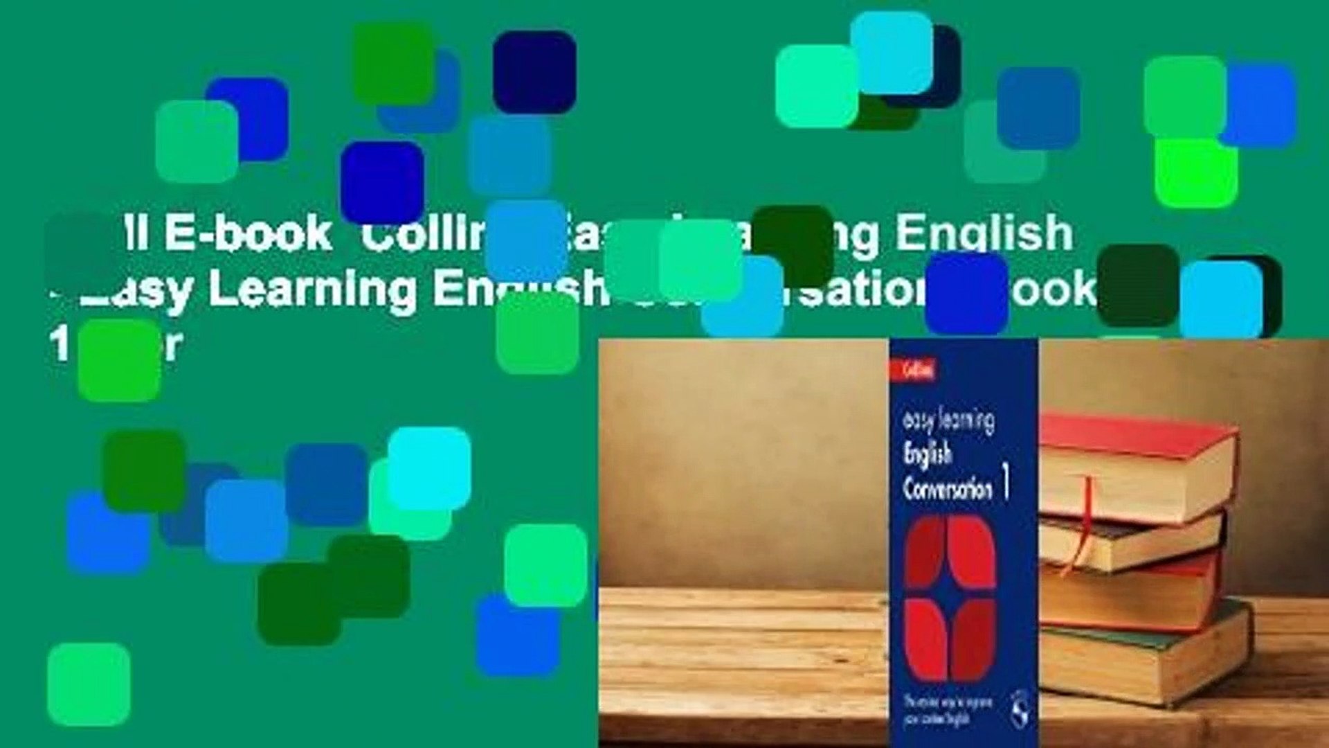 Full E-book  Collins Easy Learning English - Easy Learning English Conversation: Book 1  For