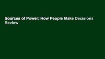 Sources of Power: How People Make Decisions  Review