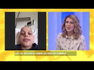 9 vjeçari i sëmurë, falenderon “live” të gjithë ata që e kanë ndihmuar,Shqipëria Live,28 Shkurt 2020