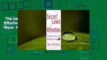 The Secret Laws of Attraction: The Effortless Way to Get the Relationship You Want  For Kindle