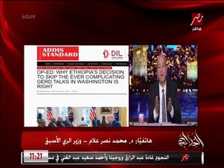 وزير الري الأسبق: استمرار التعنت الإثيوبي سيعطي الحق لمصر للدفاع عن حقوقها في مياه النيل
