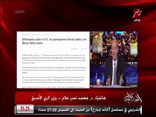 وزير الري الأسبق عن عدم ذهاب إثيوبيا للولايات المتحدة الأمريكية لاستكمال مفاوضات سد النهضة: لابد أن تستغل مصر الموقف