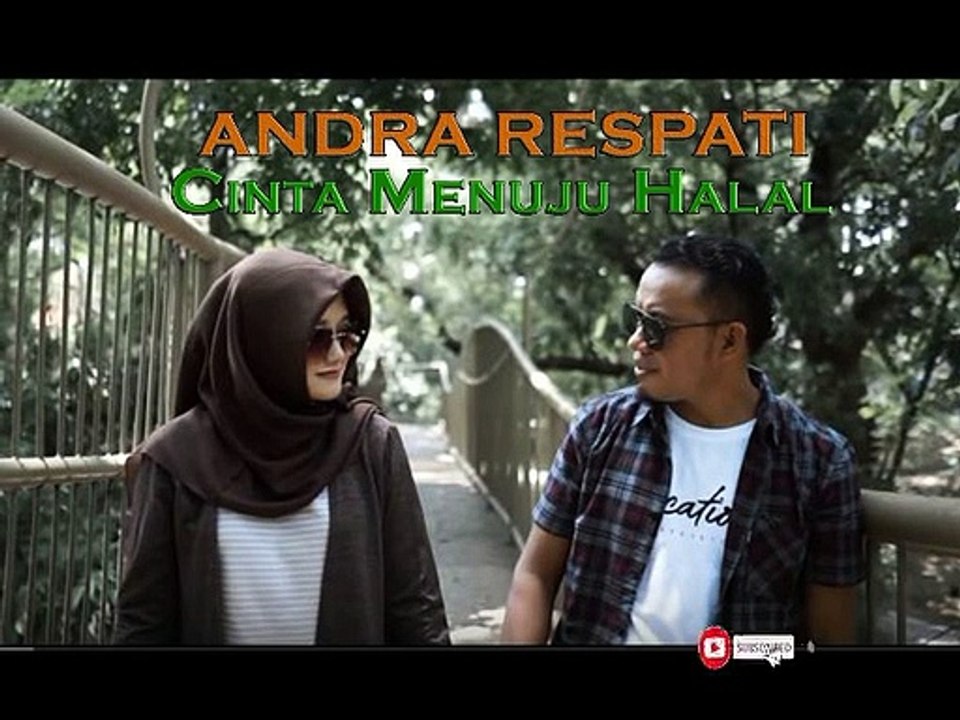 Andra Respati -Cinta Menuju Halal - Lirik - Terbaru 2020