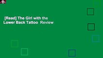 [Read] The Girl with the Lower Back Tattoo  Review