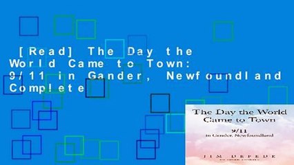 [Read] The Day the World Came to Town: 9/11 in Gander, Newfoundland Complete