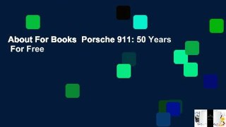 About For Books  Porsche 911: 50 Years  For Free