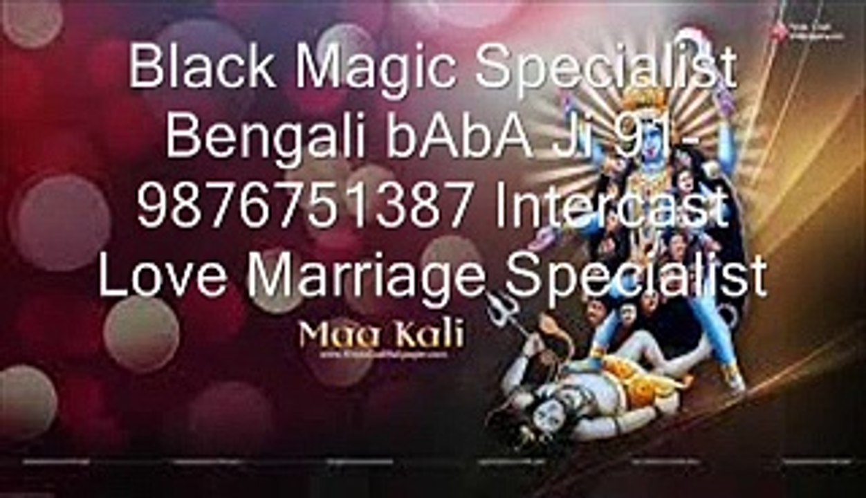 Black Magic Specialist Bengali Tantrik Baba Ji 91=9876751387 Kolkata