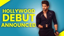 Hrithik Roshan To Make Hollywood Debut