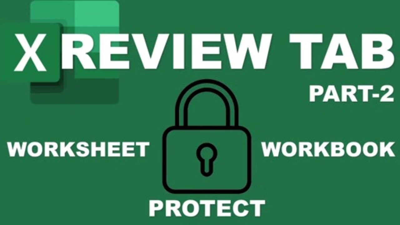 Review Tab Part 2- Protect Your Excel