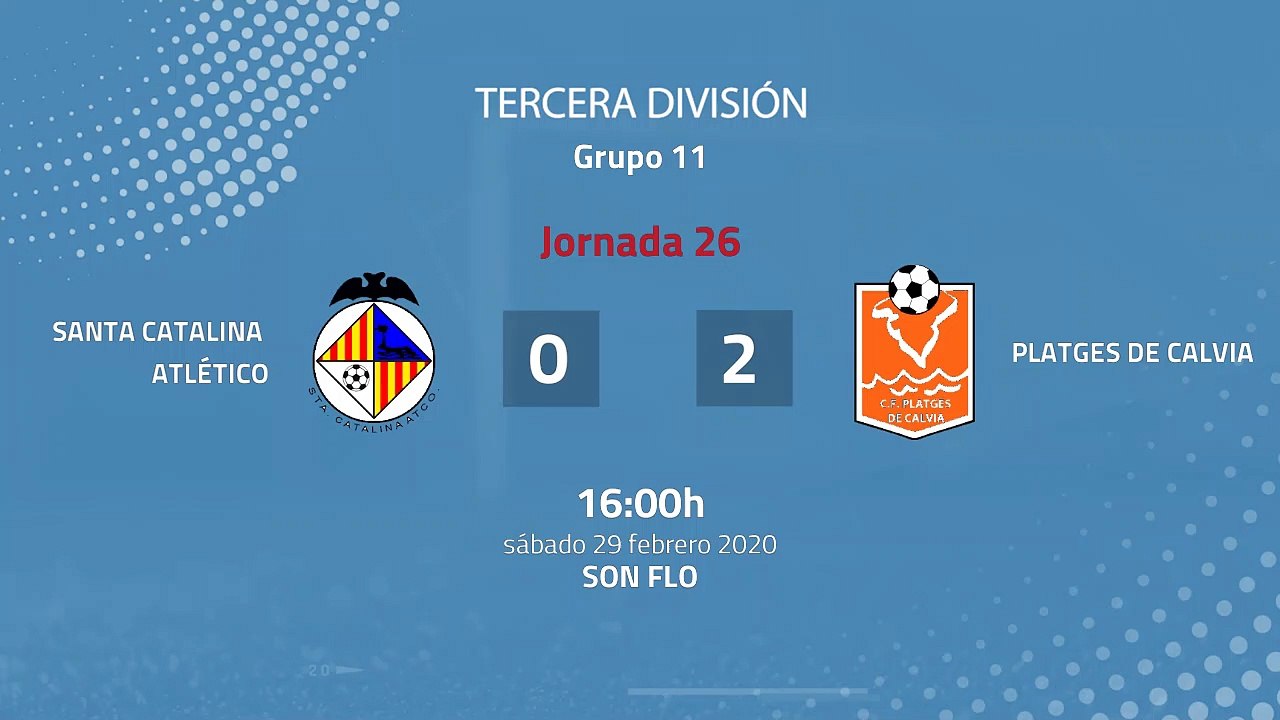 Resumen partido entre Santa Catalina Atlético y Platges de Calvia Jornada 26 Tercera División