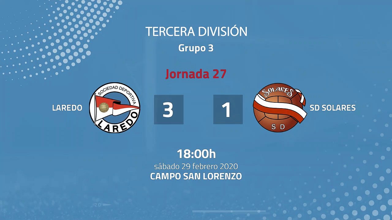 Resumen partido entre Laredo y SD Solares Jornada 27 Tercera División