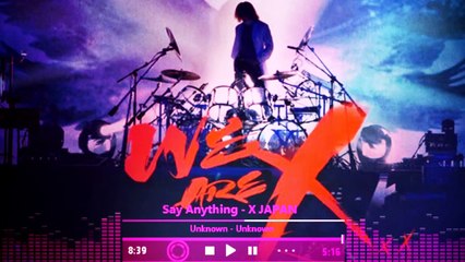 Say Anything-X-JAPAN