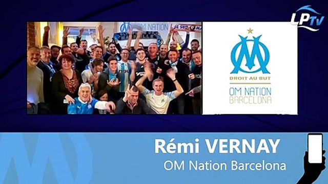 Il y a beaucoup de supporters de l'OM qui viennent à Barcelone