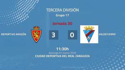 Resumen partido entre Deportivo Aragón y Valdefierro Jornada 30 Tercera División
