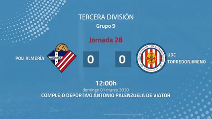 Descargar video: Resumen partido entre Poli Almería y UDC Torredonjimeno Jornada 28 Tercera División