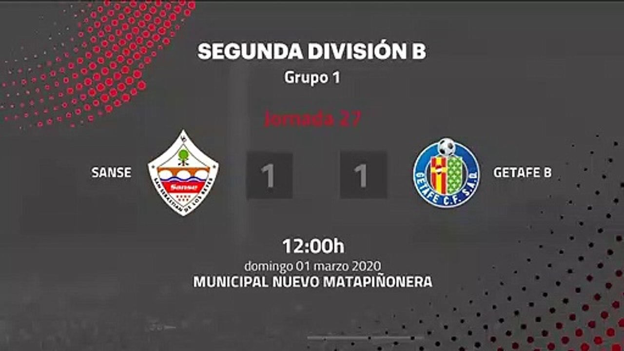Resumen partido entre Sanse y Getafe B Jornada 27 Segunda División B