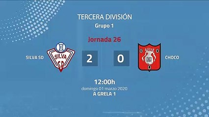 Resumen partido entre Silva SD y Choco Jornada 26 Tercera División