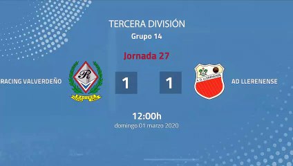 Resumen partido entre Racing Valverdeño y AD Llerenense Jornada 27 Tercera División