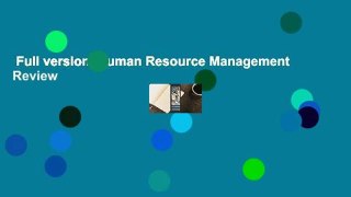 Full version  Human Resource Management  Review