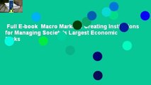 Full E-book  Macro Markets: Creating Institutions for Managing Society's Largest Economic Risks