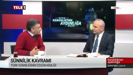Sünnilik nedir - Karanlıktan Aydınlığa (23 Şubat 2020)