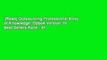 [Read] Outsourcing Professional Body of Knowledge: Opbok Version 10  Best Sellers Rank : #4