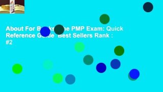 About For Books  The PMP Exam: Quick Reference Guide  Best Sellers Rank : #2