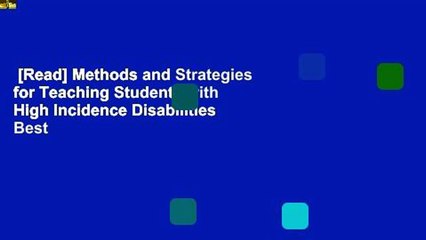 [Read] Methods and Strategies for Teaching Students with High Incidence Disabilities  Best
